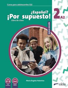 nuevo ¿español? ¡por supuesto! 2 (a2) libro del alumno-maria angeles palomino-9788490817575