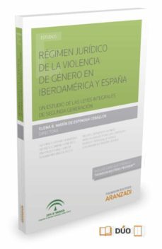 regimen juridico de la violencia de genero en iberoamerica y españa-elena b marin de espinosa ceballos-9788490982075