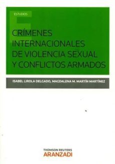 crimenes internacionales de violenvia sexual y conflictos armados-isabel lirola delgado-9788490989975