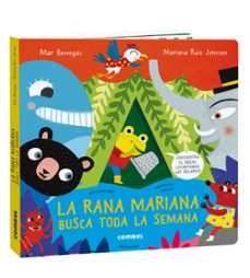 la rana mariana busca toda la semana-mar benegas-9788491017875