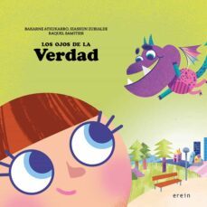 los ojos de la verdad-bakarne atxukarro-izaskun zubialde-9788491097075