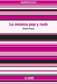 la musica pop y rock (ebook)-hector fouce-9788491162575