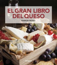 el gran libro del queso-ramon roset-9788491181675