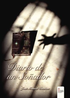 diario de un soñador-jose manuel dueñas dueñas-9788491407775