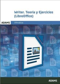 writer. teoría y ejercicios. (libreoffice)-9788491474975