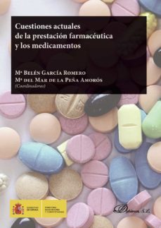 cuestiones actuales de la prestacion farmaceutica y los medicamentos. (ebook)-mª del mar peña amoros-9788491484875
