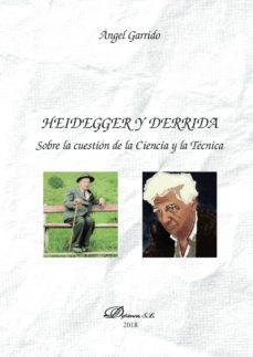 heidegger y derrida. sobre la cuestion de la ciencia y la tecnica. (ebook)-9788491488675