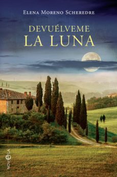 devuelveme la luna (ebook)-elena moreno scheredre-9788491642275