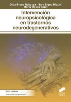 intervencion neuropsicologica en los trastornos neurodegenerativos-olga bruna rabassa-9788491712275