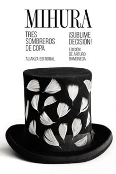 tres sombreros de copa / ¡sublime decision!-9788491817475