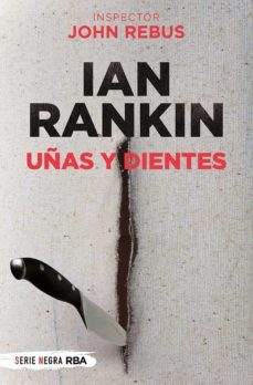 uñas y dientes (serie john rebus 3)-ian rankin-9788491877875