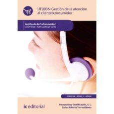 (i.b.d.) gestion de la atencion al cliente/consumidor. comv0108 - actividades de venta-carlos alberto torres gomez-9788491981275