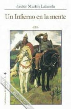 un infierno en la mente-javier (ed.) martin lalanda-9788492492275