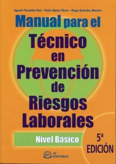manual para el tecnico en prevencion de riesgos laborales (5ª ed. )-9788492735075