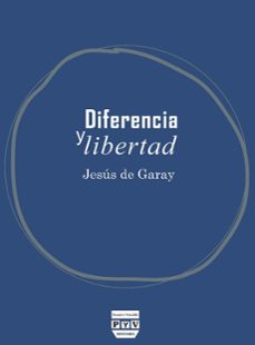 diferencia y libertad-jesus de garay-9788492751075