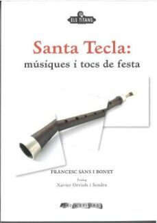 santa tecla: musiques i tocs de festa-9788492839575