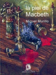 la piel de macbeth-miguel murillo-9788492847075