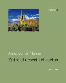 entre el desert i el cactus-anna cortils-9788492874675