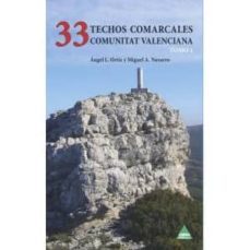 33 techos comarcales comunitat valenciana tomo i-angel l. ortiz laguna-miguel a. navarro garcia-9788492932375