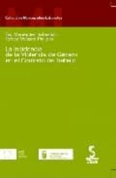 la incidencia de la violencia de genero en el contrato de trabajo-9788493257675