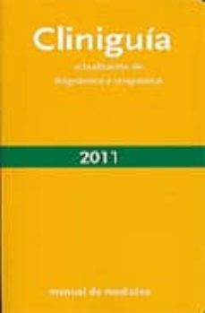 cliniguia 2011: actualizacion de diagnostico y terapeutica (6ª ed-9788493487775