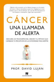 cancer: una llamada de alerta-david lujan-9788493502775