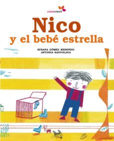 nico y el bebe estrella-susana redondo gomez-9788493617875