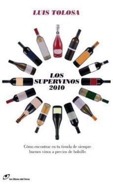 los supervinos 2010-luis tolosa planet-9788493703875