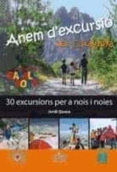 anem d excursio per catalunya. 30 excursions per a nois i noies-jordi quera-9788493738075