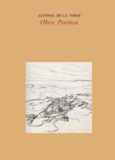 alfonsa de la torre: obra poetica-alfonsa de la torre-9788493835675
