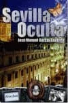 sevilla oculta-jose manuel garcia bautista-9788493907075