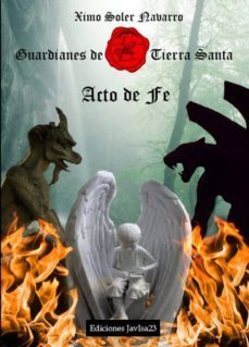 guardianes de tierra santa . acto de fe-9788493908775