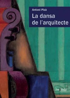 la dansa de l arquitecte-antoni piza-9788493914875