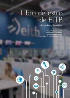 libro de estilo de eitb: informativos y actualidad-rosa m. martin sabaris-9788494042775