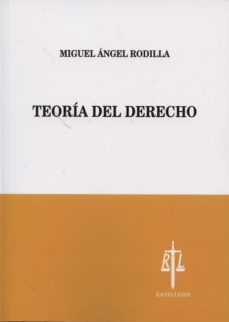 teoria del derecho-miguel angel rodilla-9788494088575
