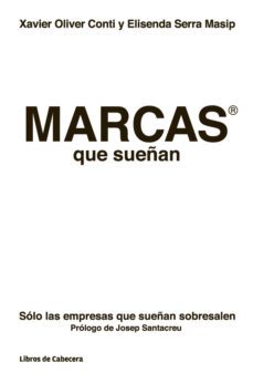 marcas que sueñan (ebook)-xavier oliver conti-elisenda serra masip-jose santacreu mas-9788494106675