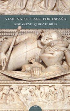 viaje napolitano por españa-jose vicente quirante rives-9788494169175