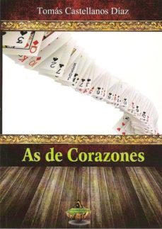 as de corazones-tomas castellanos diaz-9788494243875