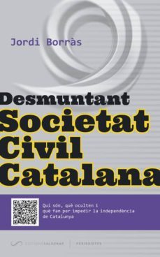 desmuntant societat civil catalana-jordi borras-9788494289675