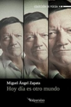 hoy dia es otro mundo-miguel angel zapata-9788494375675