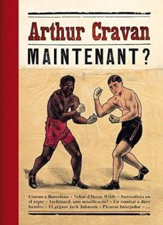 arthur cravan: maintenant? (ed. bilingue catalan - ingles)-9788494645075