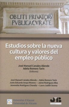 estudios sobre la nueva cultura y valores del empleo publico-jose manuel canales aliende-9788494809675