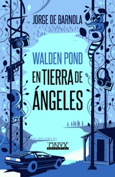 walden pond, en tierra de angeles (ebook)-jorge de barnola-9788494923975