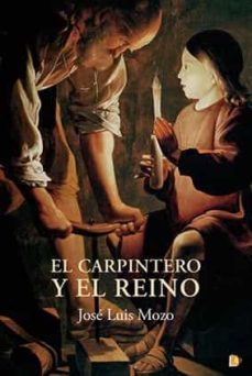 el carpintero y el reino-jose luis mozo-9788494950575