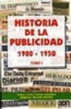 historia de la publicidad 1900-1950. tomo i-carlos cebrian gonzalez-ricardo sanchez correas-9788495487575