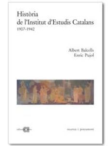 historia de l institut d estudis catalans (1907-1942)-9788495916075