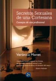 secretos sexuales de una cortesana: consejos de una profesional-veronica monet-9788495973375