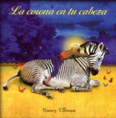 la corona en tu cabeza-nancy tillman-9788496067875