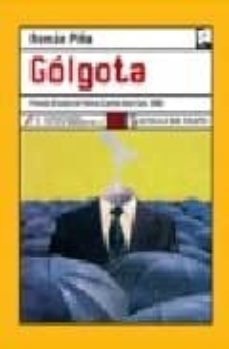 golgota (premio ciudad de palma camilo jose cela 2005)-roman piña valls-9788496080775