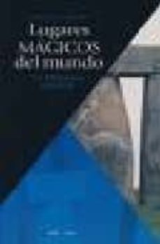 lugares magicos del mundo: la memoria perdida-josep m. rosello-9788496106475